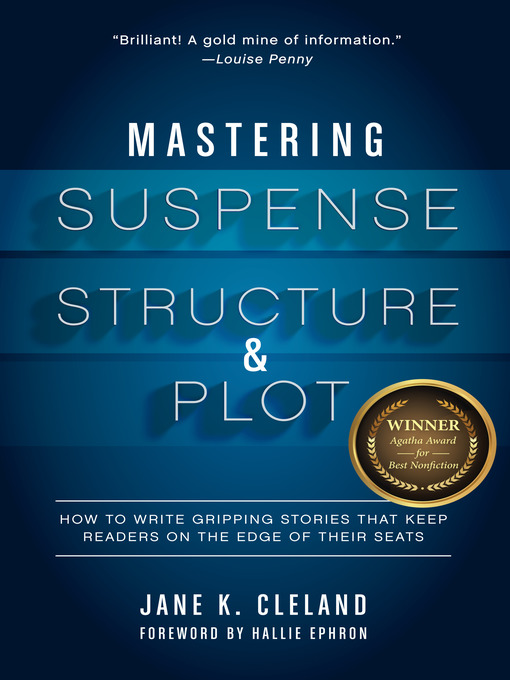 Title details for Mastering Suspense, Structure, and Plot by Jane Cleland - Wait list